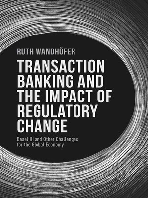 cover image of Transaction Banking and the Impact of Regulatory Change